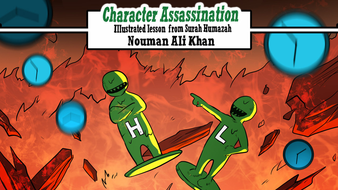 Character Assassination | lesson from Surah Humazah | illustrated